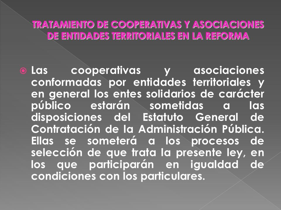 TRATAMIENTO DE COOPERATIVAS Y ASOCIACIONES DE ENTIDADES TERRITORIALES EN LA REFORMA