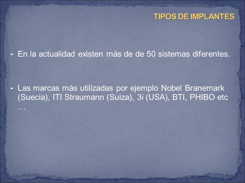 En la actualidad existen más de de 50 sistemas diferentes.