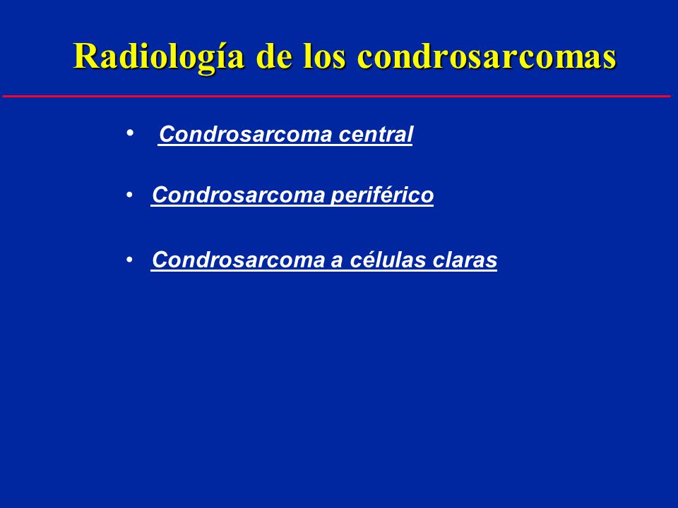 Radiología de los condrosarcomas