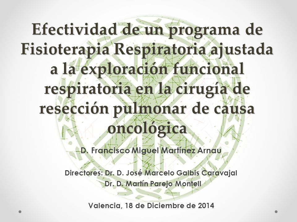 Efectividad de un programa de Fisioterapia Respiratoria ajustada a la exploración funcional respiratoria en la cirugía de resección pulmonar de causa oncológica