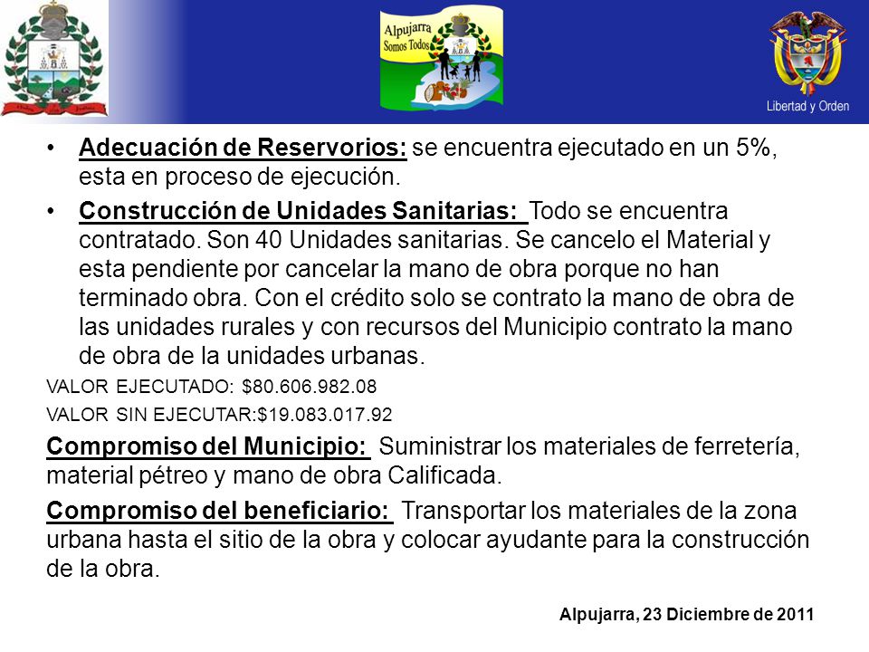 Adecuación de Reservorios: se encuentra ejecutado en un 5%, esta en proceso de ejecución.