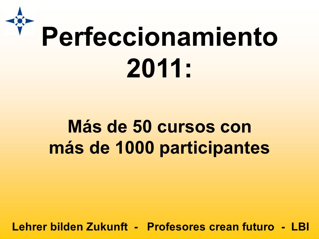 Lehrer bilden Zukunft - Profesores crean futuro - LBI