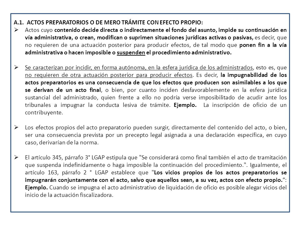 A.1. ACTOS PREPARATORIOS O DE MERO TRÁMITE CON EFECTO PROPIO: