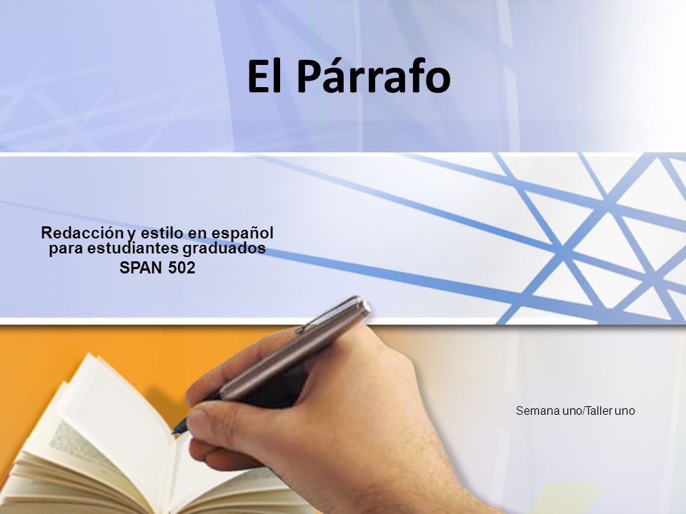 Redacción y estilo en español para estudiantes graduados SPAN 502
