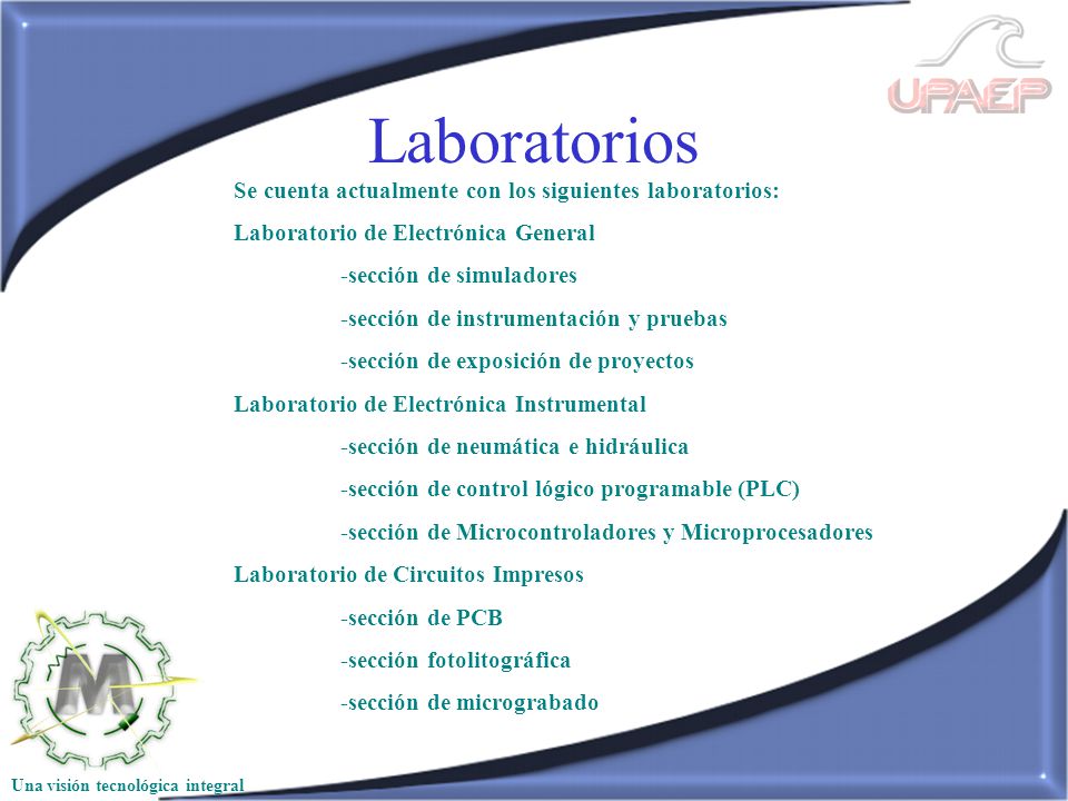 Laboratorios Se cuenta actualmente con los siguientes laboratorios:
