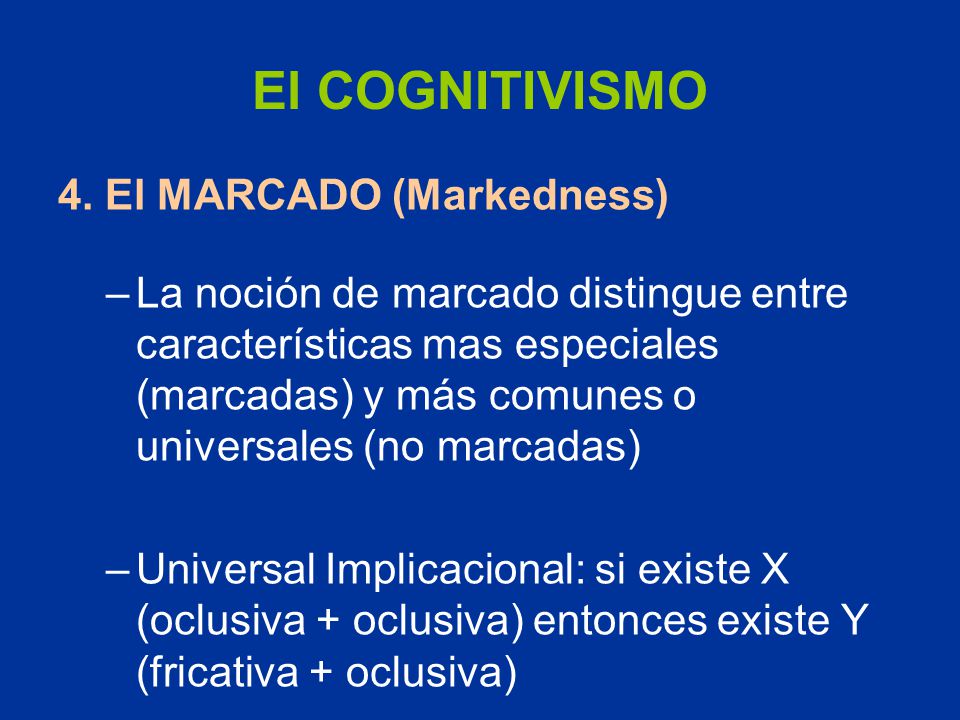 El COGNITIVISMO 4. El MARCADO (Markedness)