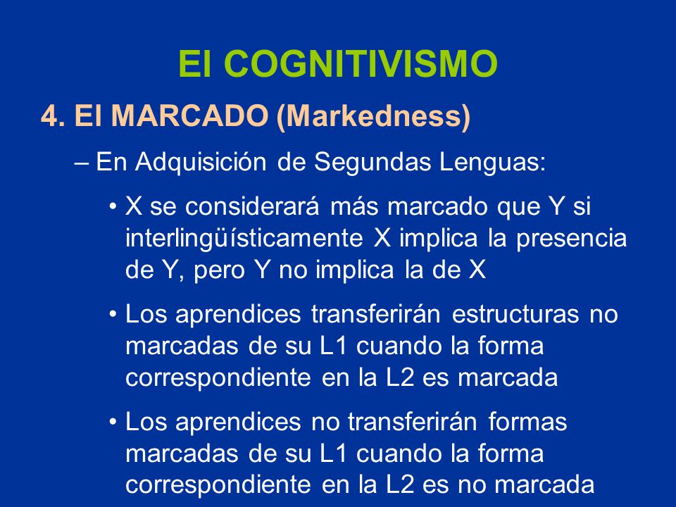 El COGNITIVISMO 4. El MARCADO (Markedness)