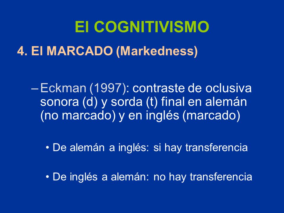 El COGNITIVISMO 4. El MARCADO (Markedness)