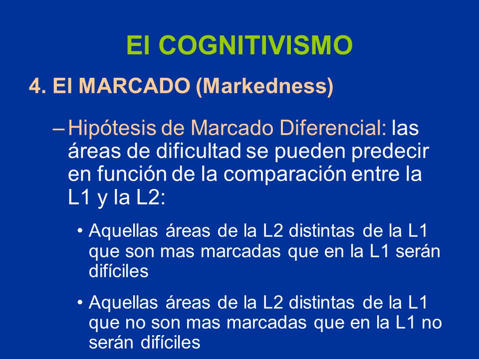 El COGNITIVISMO 4. El MARCADO (Markedness)