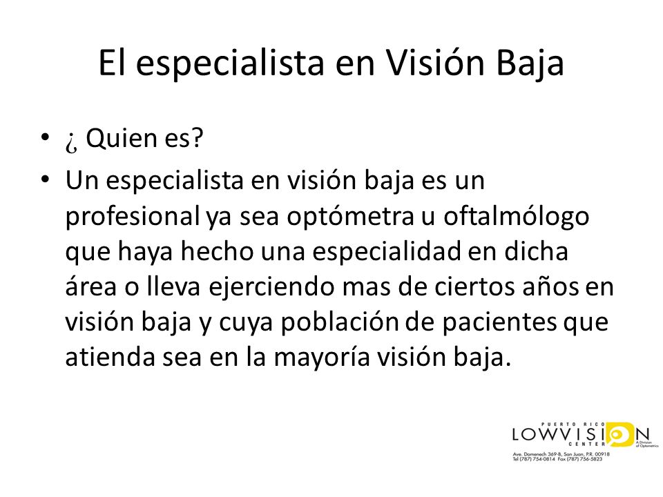 El especialista en Visión Baja