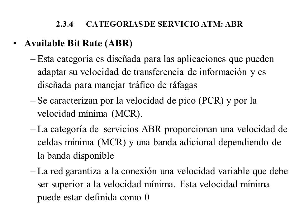 2.3.4 CATEGORIAS DE SERVICIO ATM: ABR