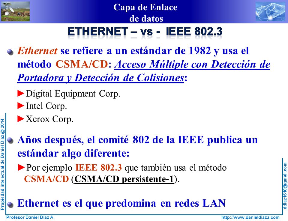Ethernet se refiere a un estándar de 1982 y usa el