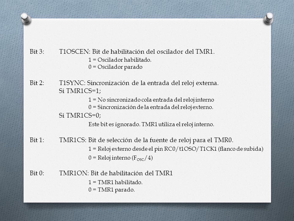 1 = No sincronizado cola entrada del reloj interno Si TMR1CS=0;