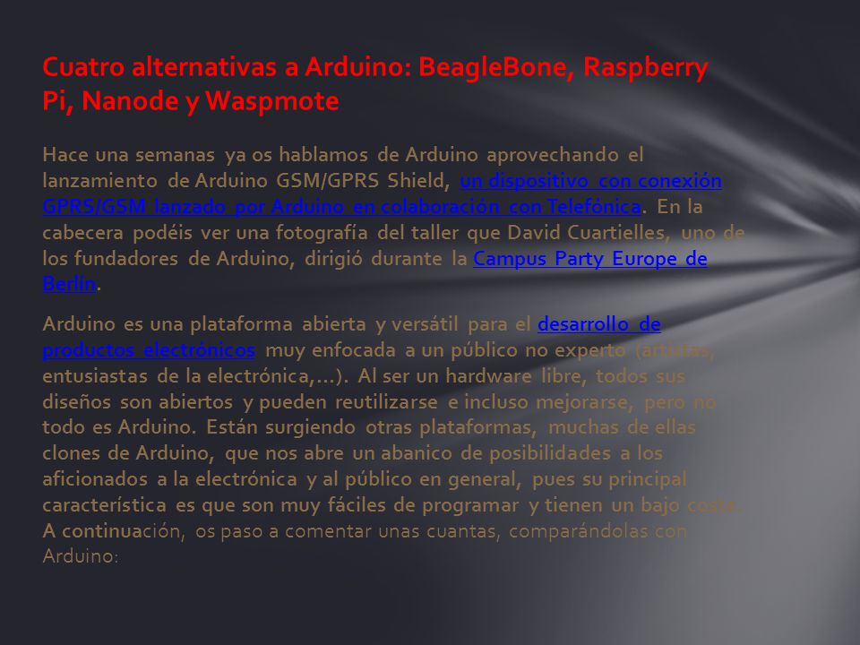 Cuatro alternativas a Arduino: BeagleBone, Raspberry Pi, Nanode y Waspmote
