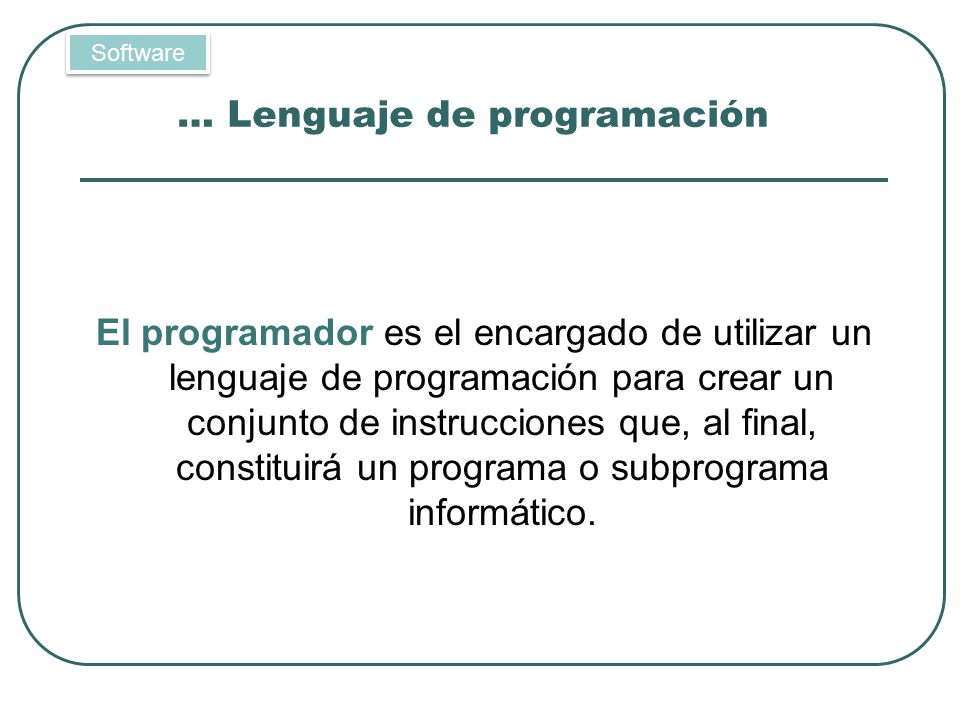 … Lenguaje de programación
