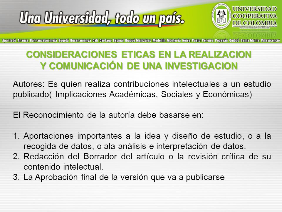CONSIDERACIONES ETICAS EN LA REALIZACION Y COMUNICACIÓN DE UNA INVESTIGACION