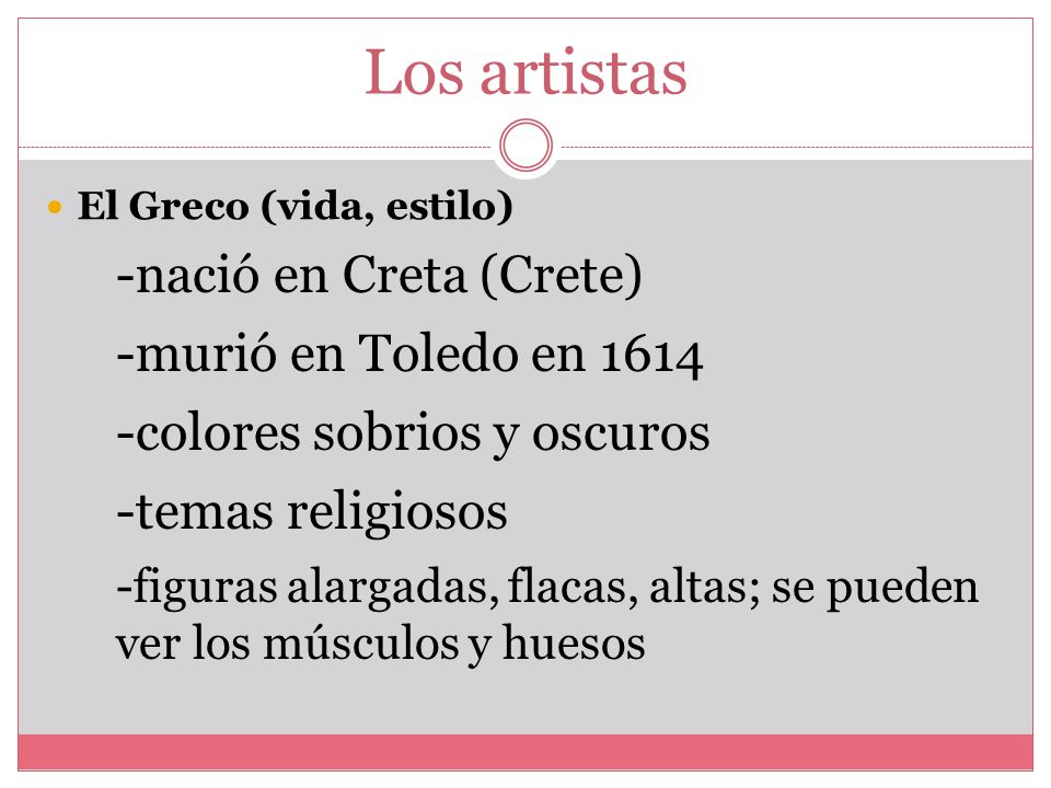 Los artistas -nació en Creta (Crete) -murió en Toledo en 1614