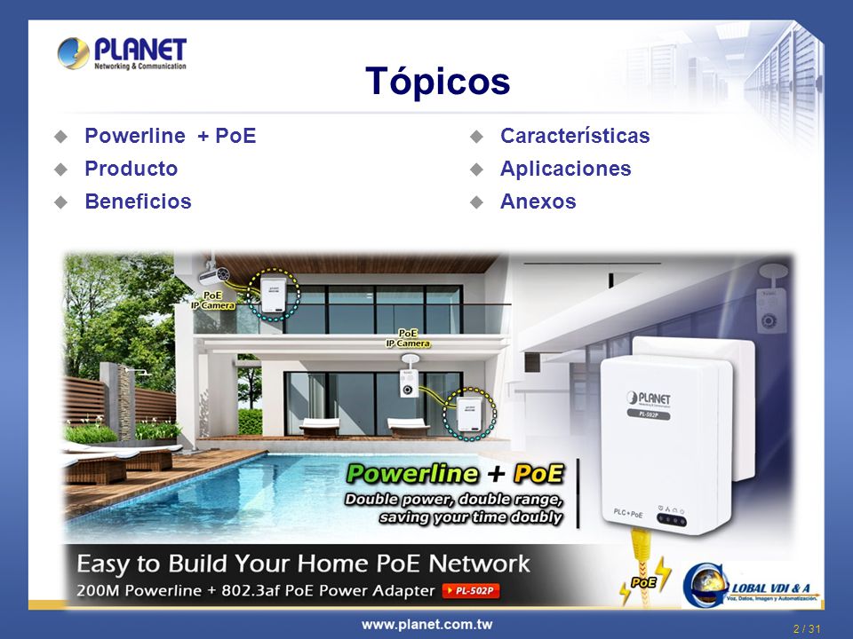 Tópicos Powerline + PoE Producto Beneficios Características