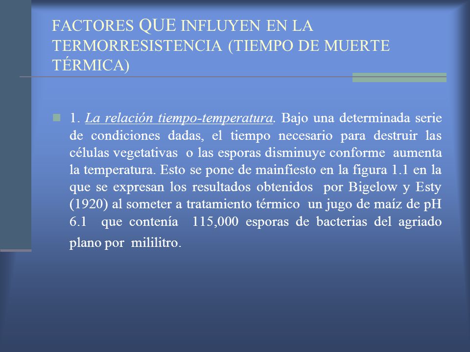 FACTORES QUE INFLUYEN EN LA TERMORRESISTENCIA (TIEMPO DE MUERTE TÉRMICA)