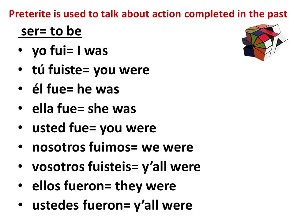 Preterite is used to talk about action completed in the past