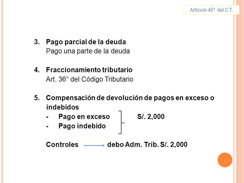 3. Pago parcial de la deuda Pago una parte de la deuda