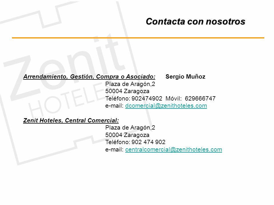 Contacta con nosotros Arrendamiento, Gestión, Compra o Asociado: Sergio Muñoz Plaza de Aragón,2.