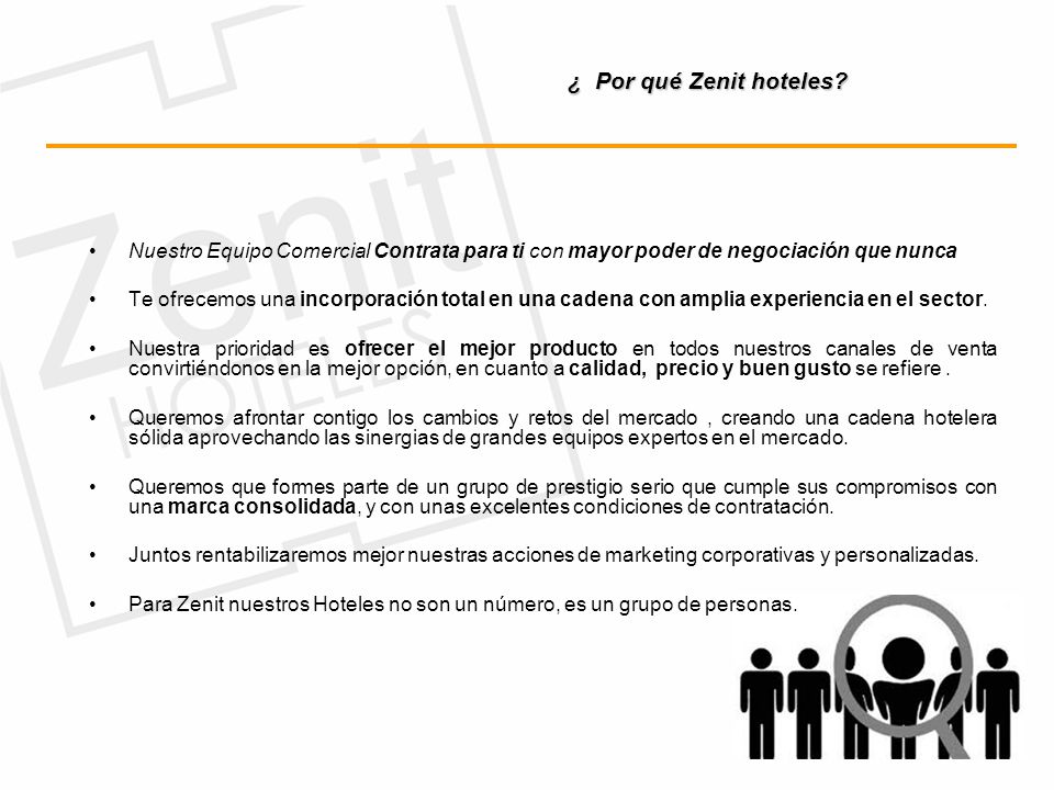 ¿ Por qué Zenit hoteles Nuestro Equipo Comercial Contrata para ti con mayor poder de negociación que nunca.