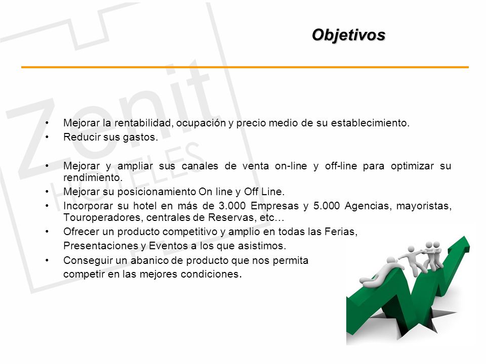 Objetivos Mejorar la rentabilidad, ocupación y precio medio de su establecimiento. Reducir sus gastos.