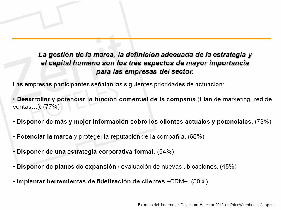 La gestión de la marca, la definición adecuada de la estrategia y el capital humano son los tres aspectos de mayor importancia para las empresas del sector.
