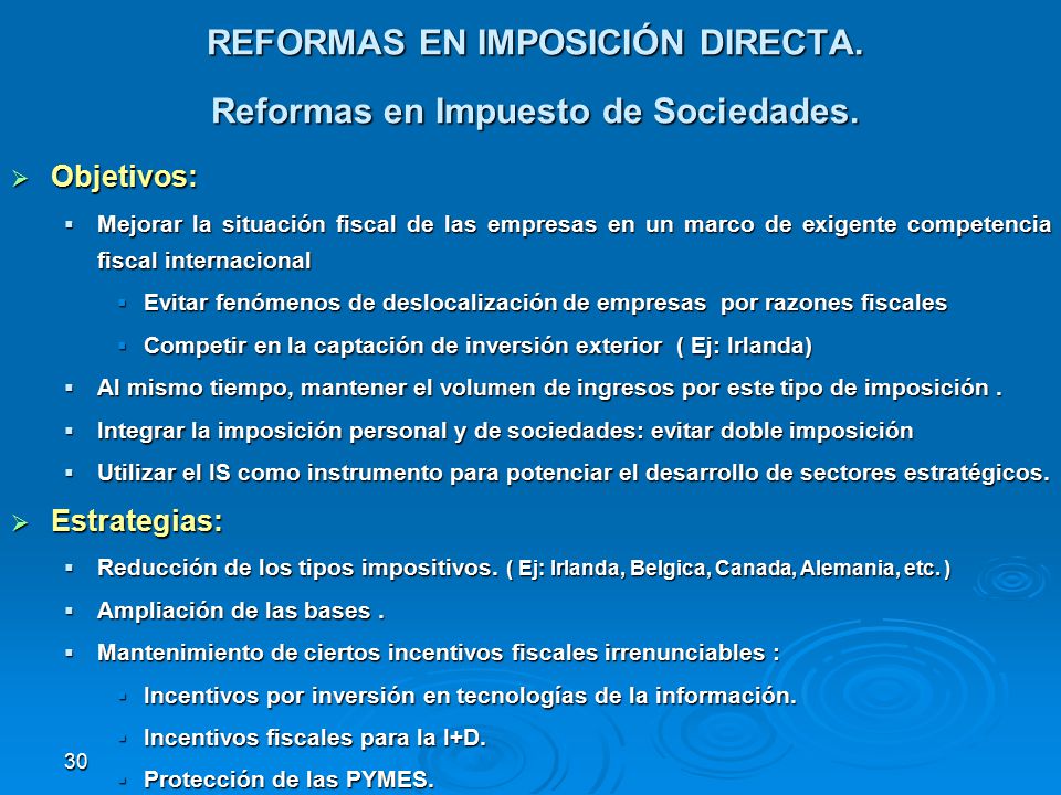 REFORMAS EN IMPOSICIÓN DIRECTA. Reformas en Impuesto de Sociedades.