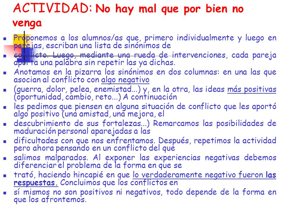 ACTIVIDAD: No hay mal que por bien no venga