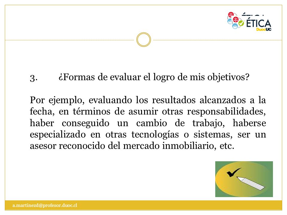 3. ¿Formas de evaluar el logro de mis objetivos