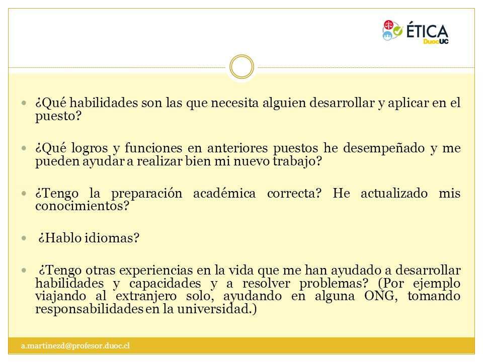 ¿Qué habilidades son las que necesita alguien desarrollar y aplicar en el puesto