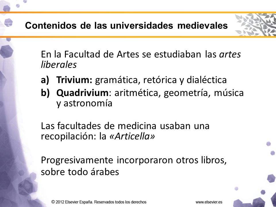 En la Facultad de Artes se estudiaban las artes liberales
