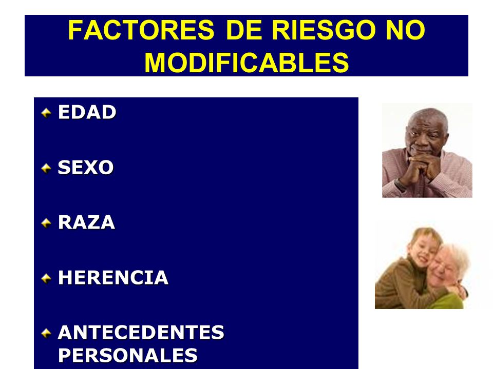 FACTORES DE RIESGO NO MODIFICABLES