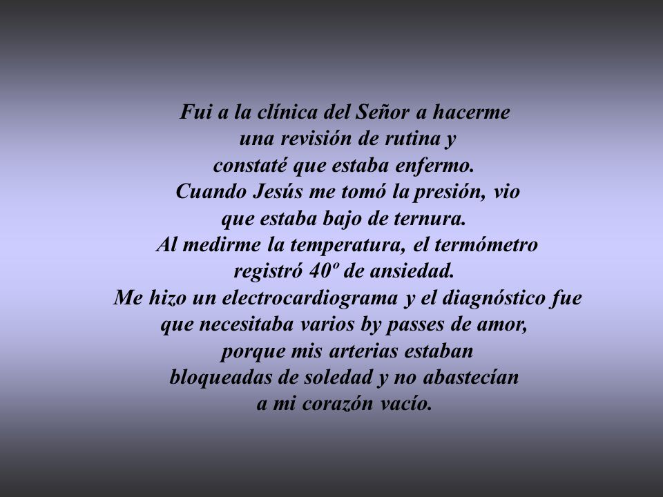 Fui a la clínica del Señor a hacerme una revisión de rutina y
