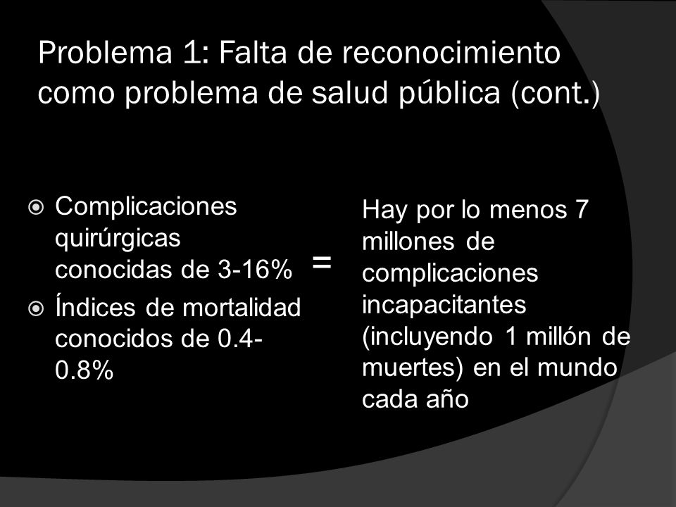Problema 1: Falta de reconocimiento como problema de salud pública (cont.)