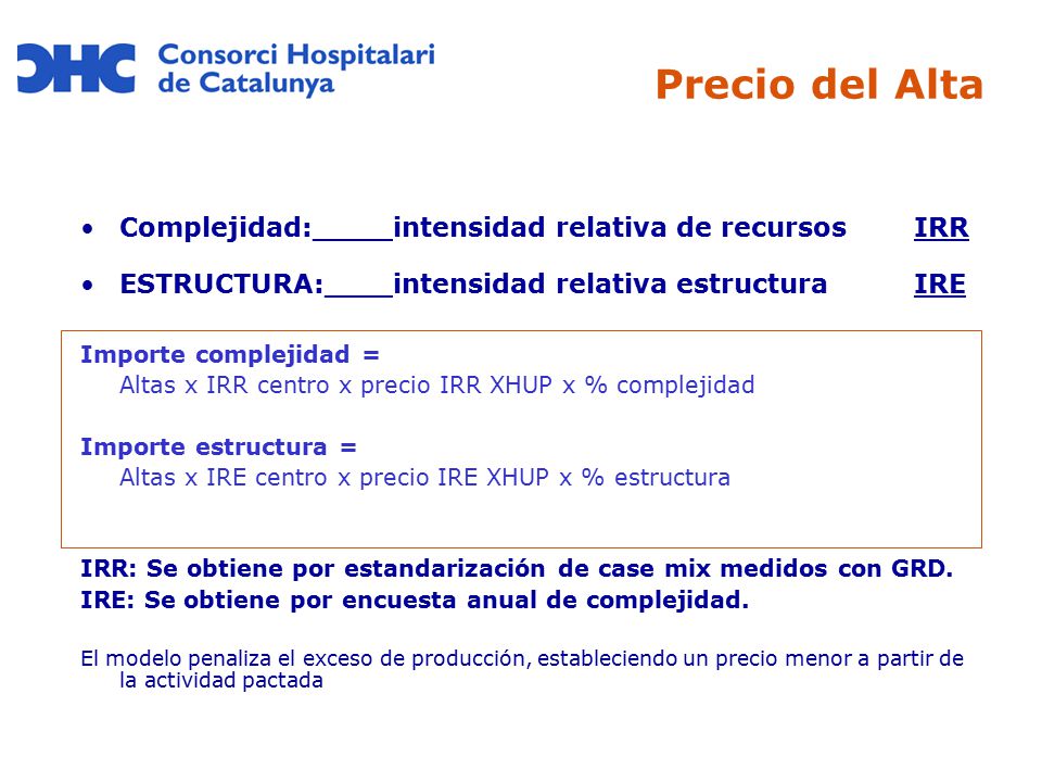 Precio del Alta Complejidad:_ intensidad relativa de recursos IRR
