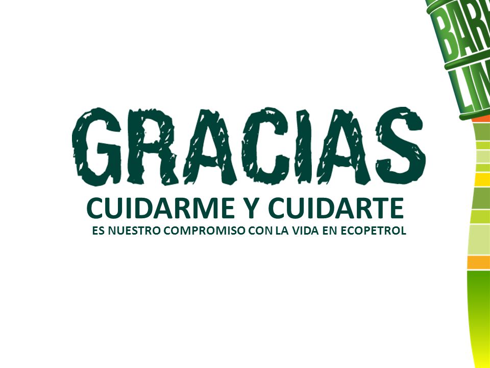 CUIDARME Y CUIDARTE ES NUESTRO COMPROMISO CON LA VIDA EN ECOPETROL