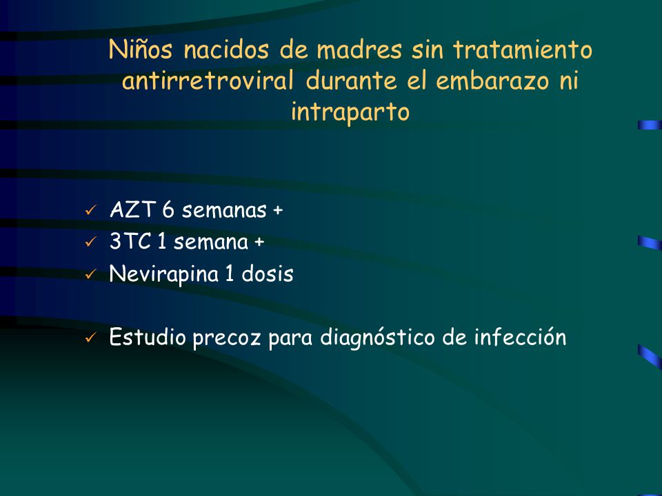 Niños nacidos de madres sin tratamiento antirretroviral durante el embarazo ni intraparto