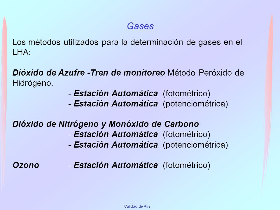 Gases Los métodos utilizados para la determinación de gases en el LHA: