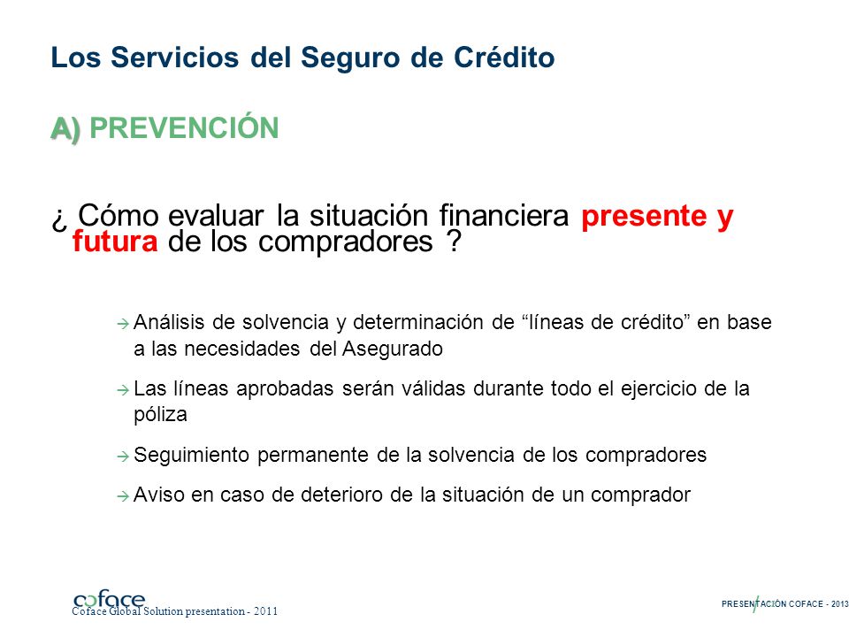 Los Servicios del Seguro de Crédito A) PREVENCIÓN
