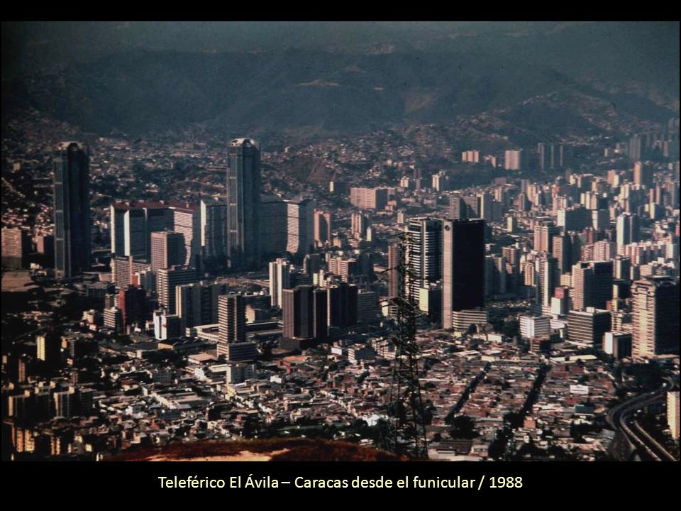 Teleférico El Ávila – Caracas desde el funicular / 1988