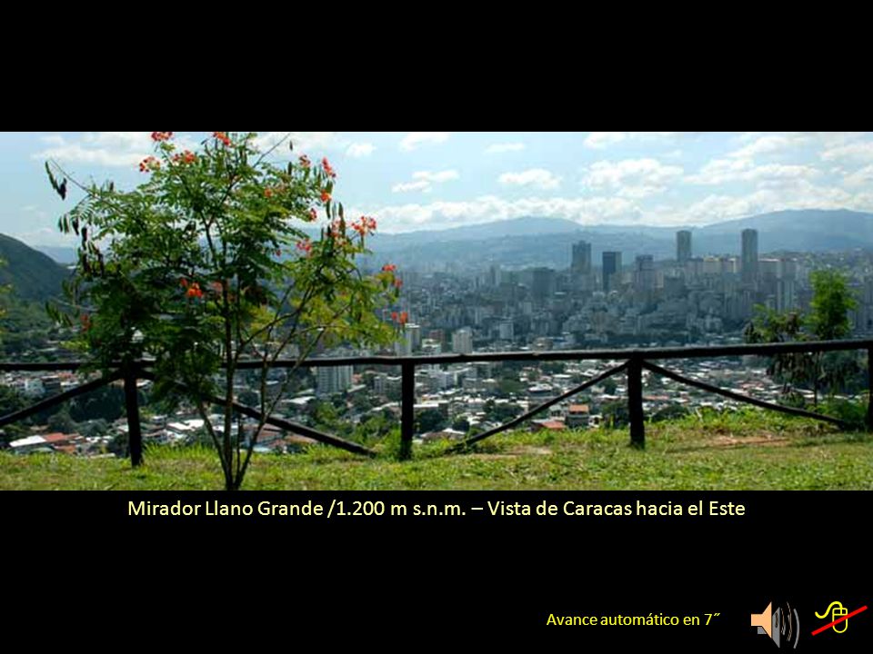 Mirador Llano Grande /1.200 m s.n.m. – Vista de Caracas hacia el Este