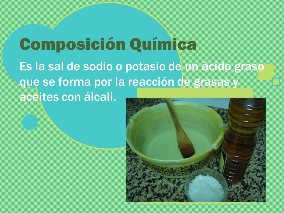 Composición Química Es la sal de sodio o potasio de un ácido graso que se forma por la reacción de grasas y aceites con álcali.