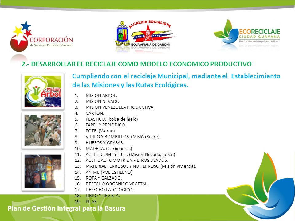 2.- DESARROLLAR EL RECICLAJE COMO MODELO ECONOMICO PRODUCTIVO
