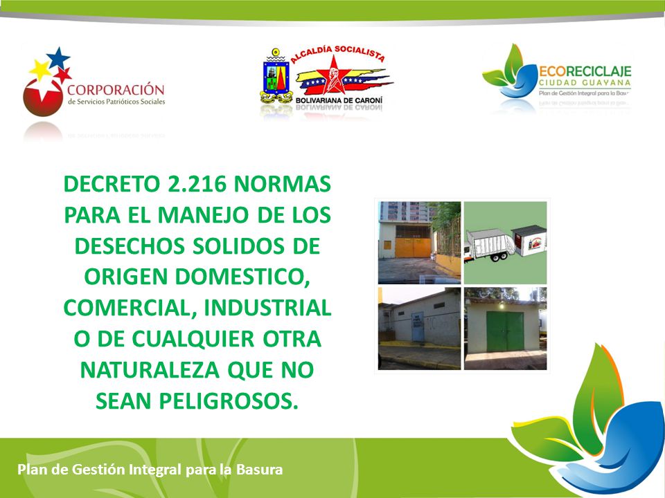 DECRETO NORMAS PARA EL MANEJO DE LOS DESECHOS SOLIDOS DE ORIGEN DOMESTICO, COMERCIAL, INDUSTRIAL O DE CUALQUIER OTRA NATURALEZA QUE NO SEAN PELIGROSOS.