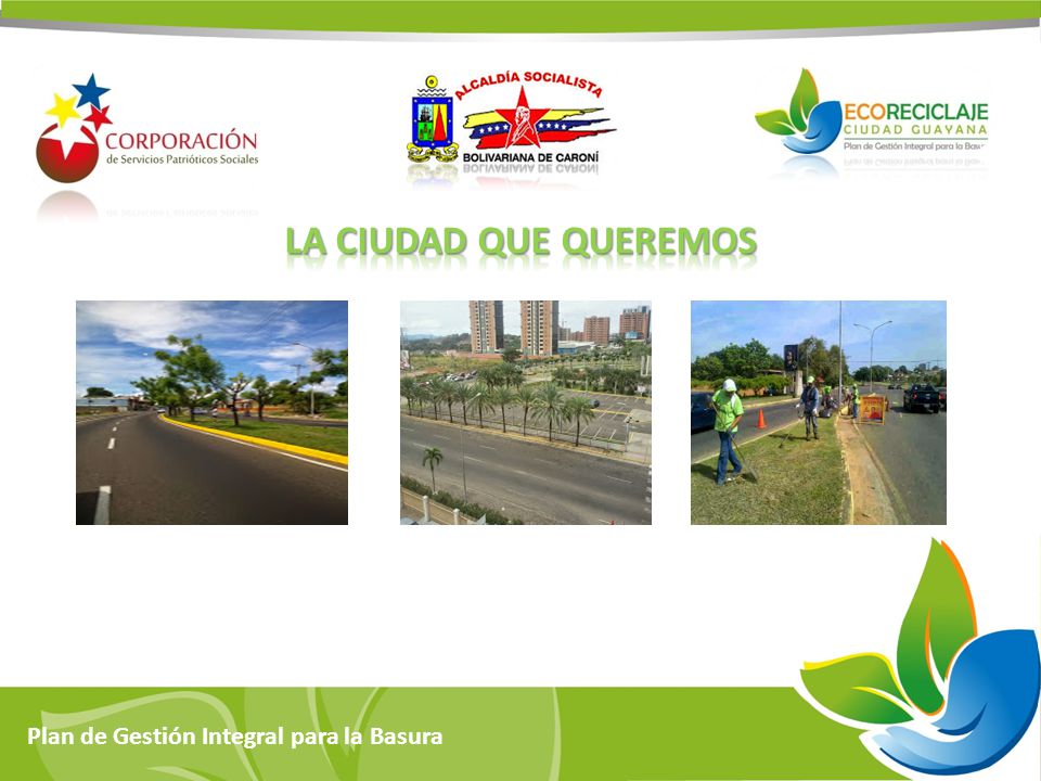 La ciudad que queremos Plan de Gestión Integral para la Basura