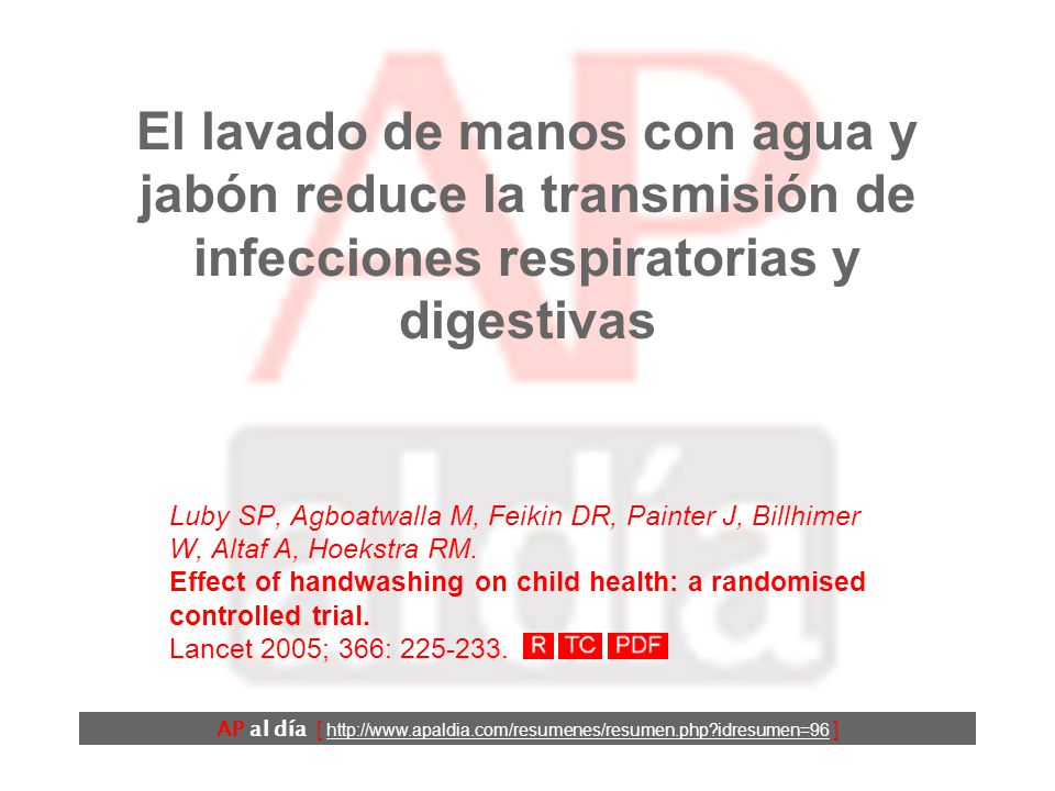 El lavado de manos con agua y jabón reduce la transmisión de infecciones respiratorias y digestivas