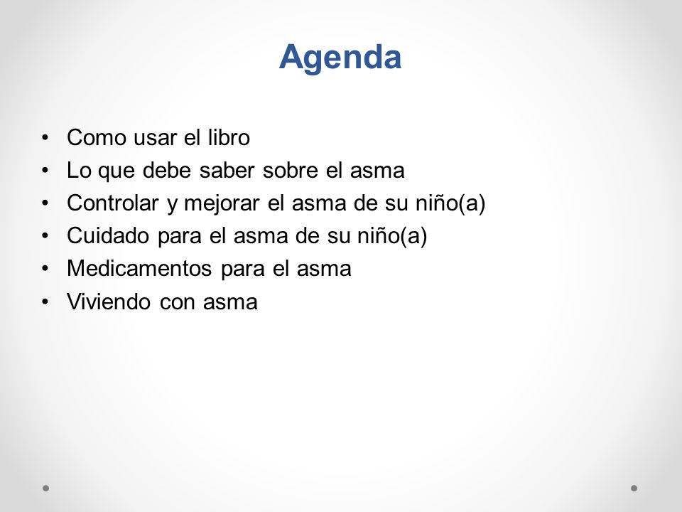 Agenda Como usar el libro Lo que debe saber sobre el asma